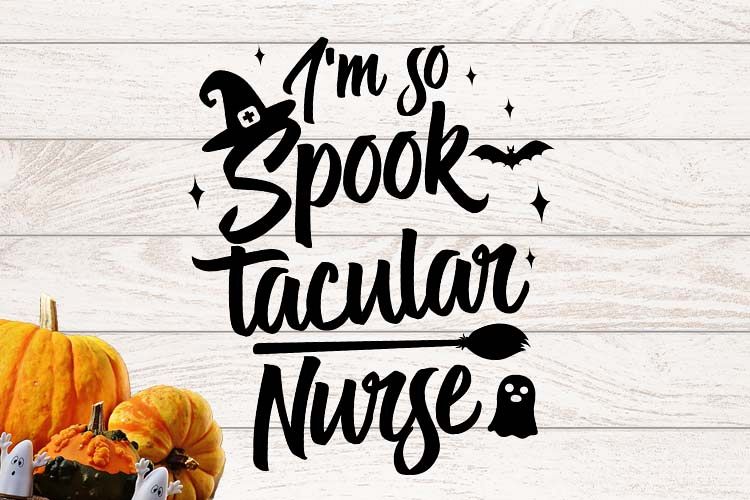 I'm so spooktacular nurse Halloween SVG example image 1