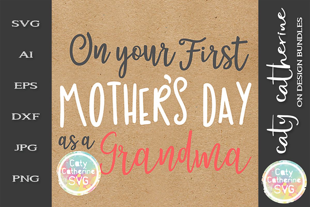 On Your First Mother's Day as A Grandma SVG Cut File example image 1
