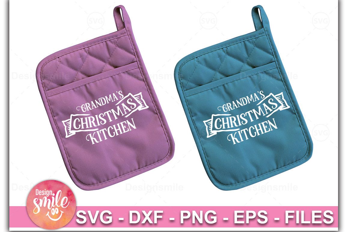 Grandma's Christmas Kitchen | Pot Holder Svg |Christmas SVG example image 1