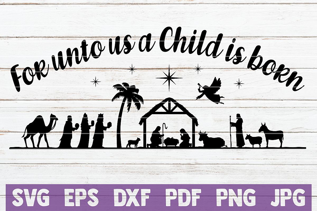 For Unto Us A Child Is Born SVG Cut File example image 1