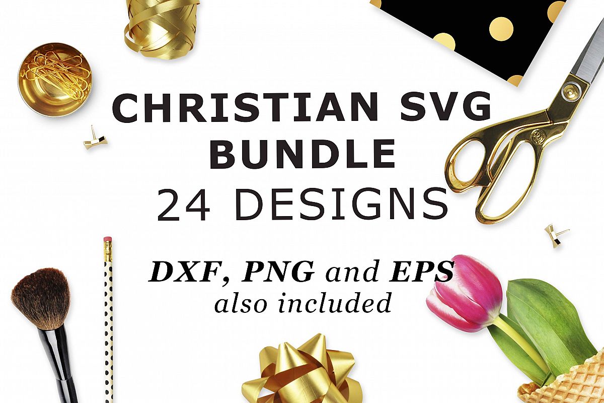 Christian SVG Bundle 24 Designs SVG PNG EPS DXF example image 1