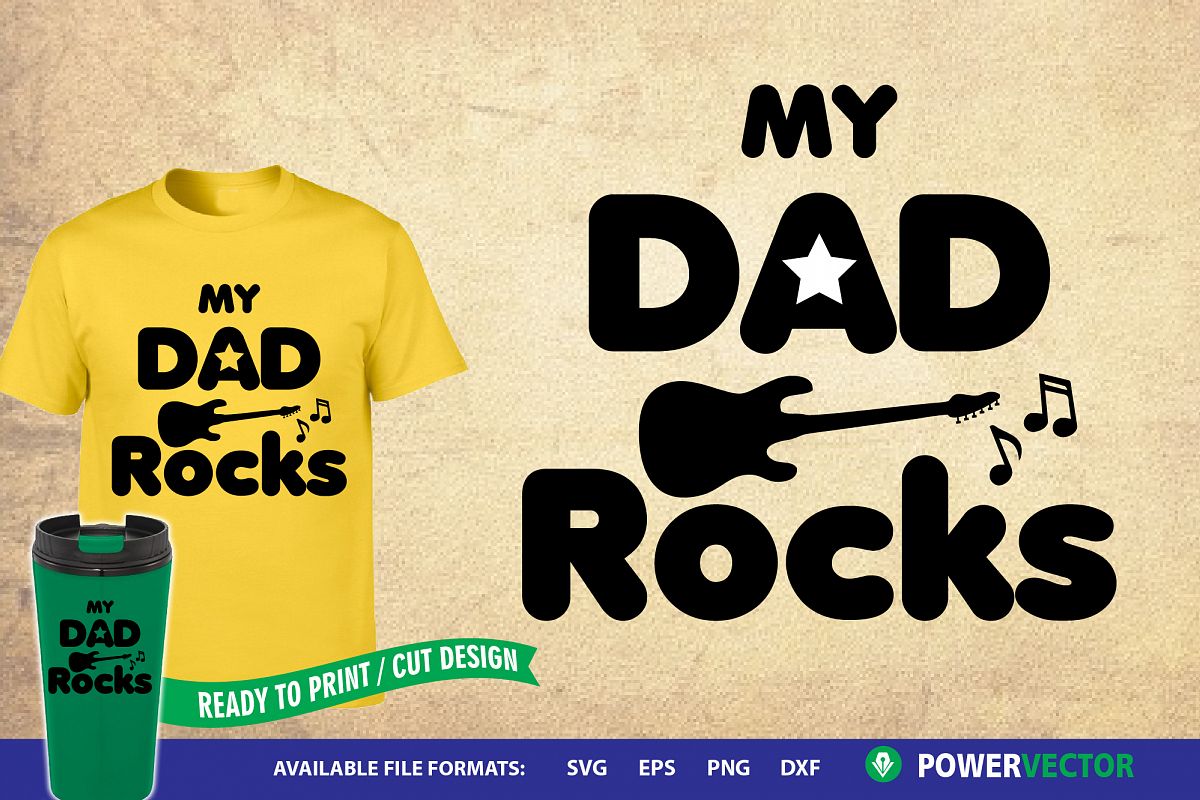 My Dad Rocks Svg| Father's Print Cut Files - Svg, Dxf, Eps example image 1