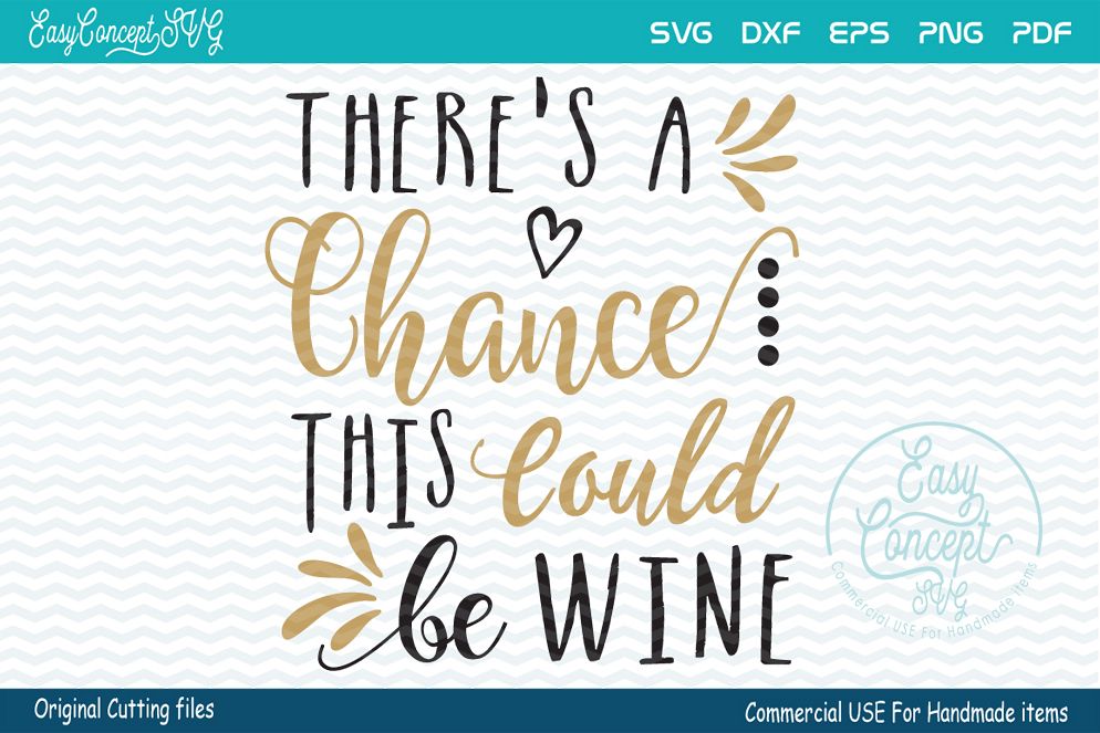 Free Free Smile There&#039;s Wine Svg 197 SVG PNG EPS DXF File