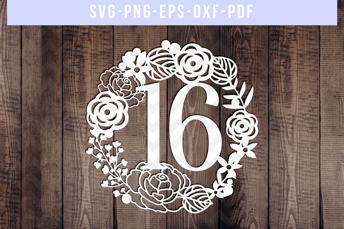 Download 16 Birthday Wreath Papercut Template, Sweet 16 SVG, PDF, DXF