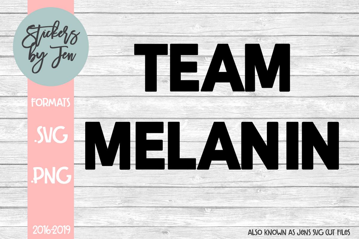 Team Melanin svg cut file example image 1