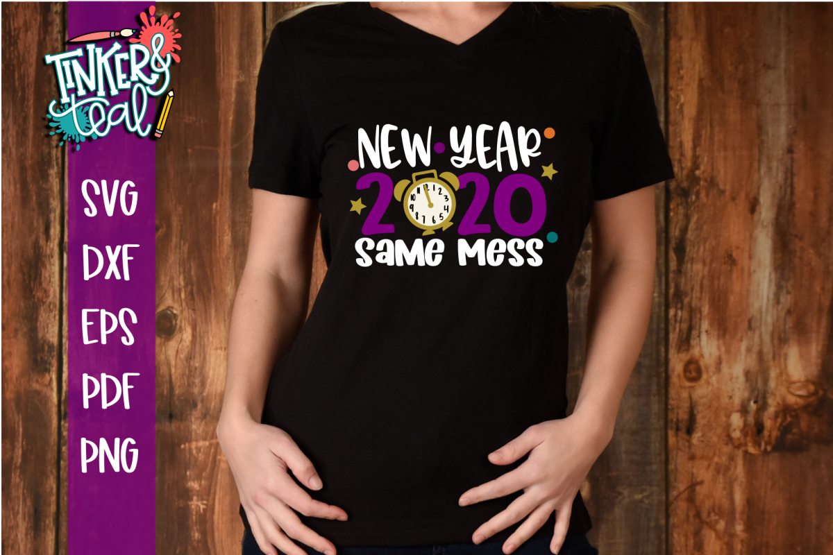 New Year Same Mess SVG example image 1