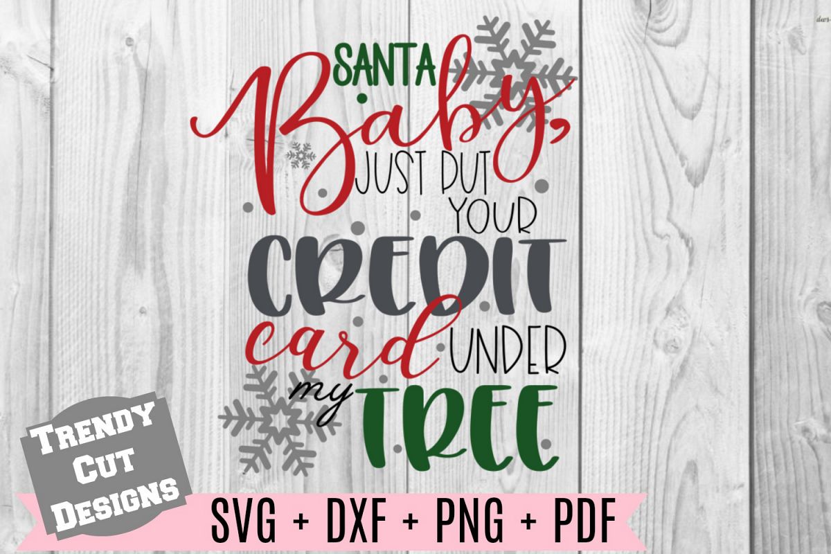 Santa Baby Just put your credit card under the Tree SVG example image 1