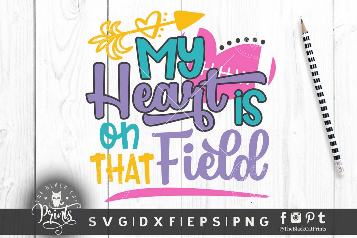 My heart is on that field Football SVG DXF EPS PNG example image 1