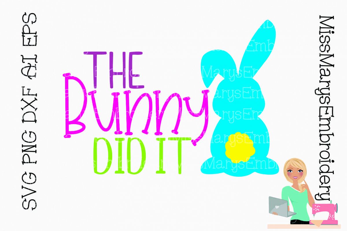 The Bunny Did It SVG Cutting File PNG DXF AI EPS example image 1