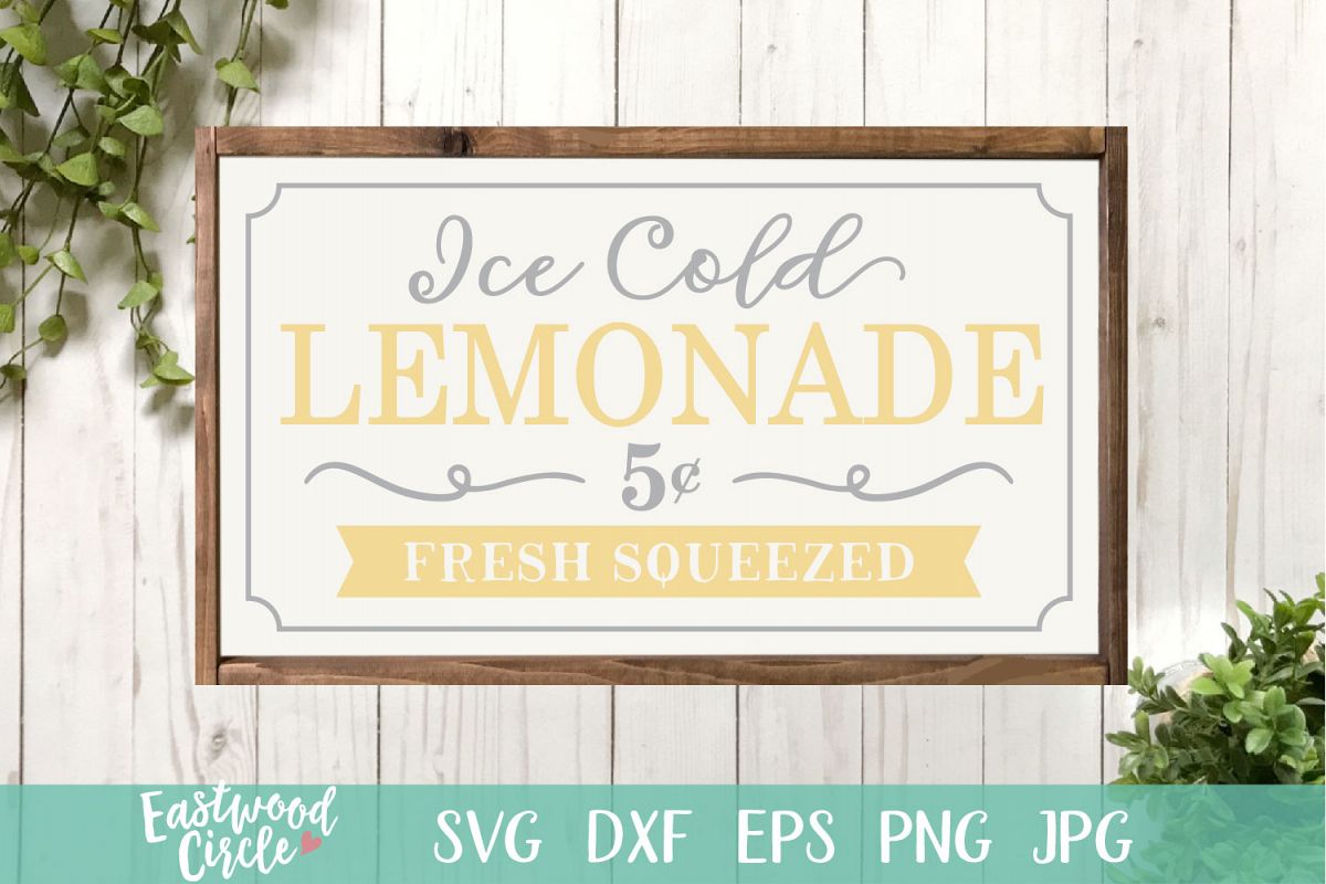 Download Ice Cold Lemonade - A Summer SVG File for Signs (248939 ...