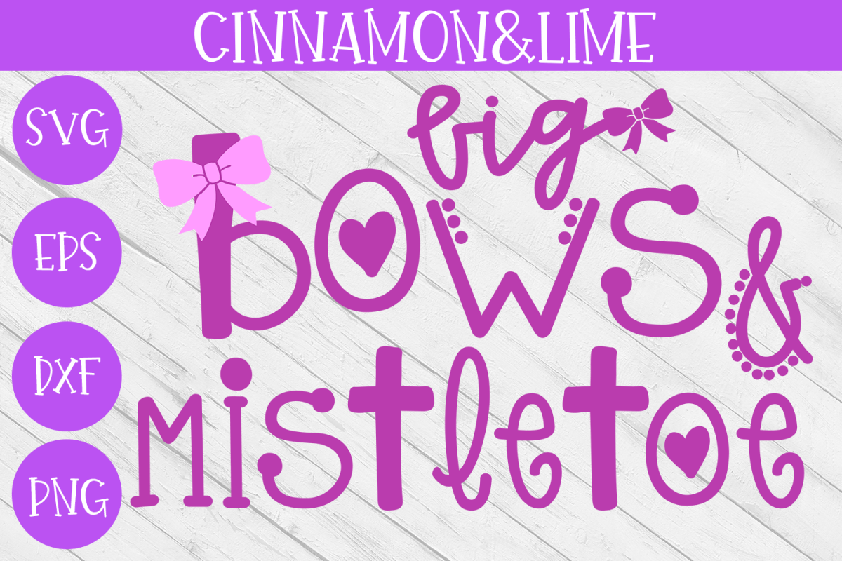 Christmas Svg - Big Bows and Mistletoe Girl Cut File example image 1