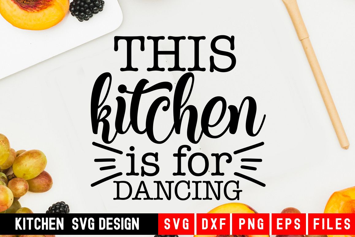 Kitchen svg|This Kitchen is for dancing| kitchen towel svg example image 1