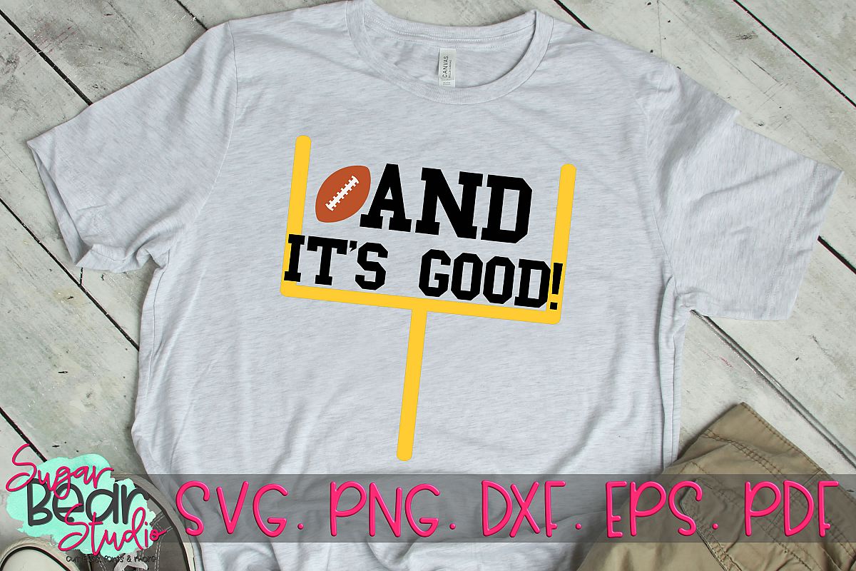 And It 's Good - A Football SVG example image 1