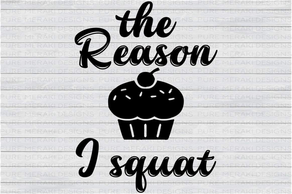 The Reason I Squat SVG example image 1