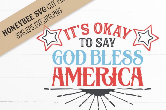 It's Okay to say God Bless America cut file example image 1