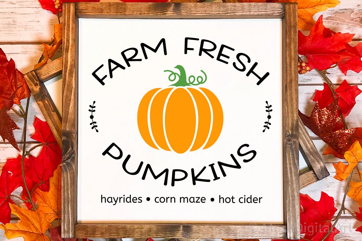 Farm Fresh Pumpkins Svg, Pumpkin Patch Sign Svg, Farmhouse (355517 ...