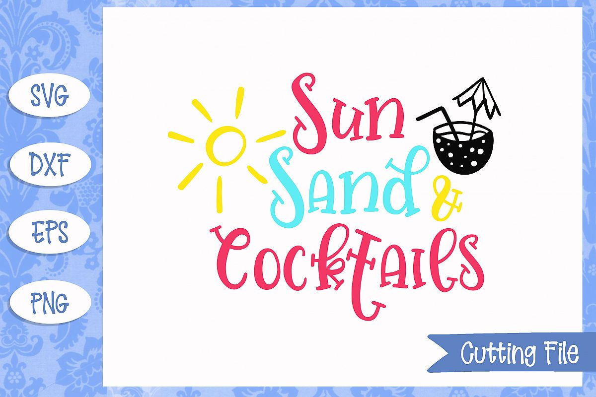 Sun sand and cocktails, summer SVG File example image 1