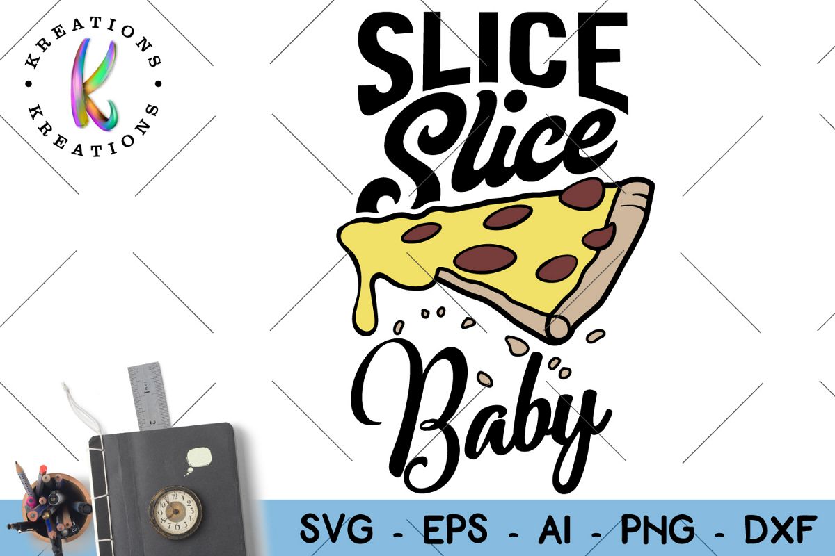 General svg Pizza Svg cut file Slice Slice Baby svg (57551) | SVGs