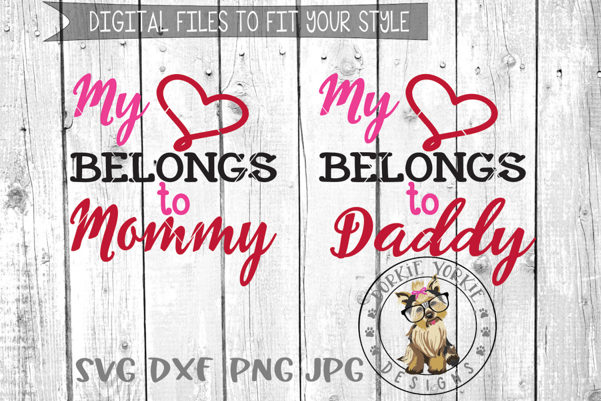 Download My Heart Belongs to Mommy/Daddy - SVG cut file (51045 ...