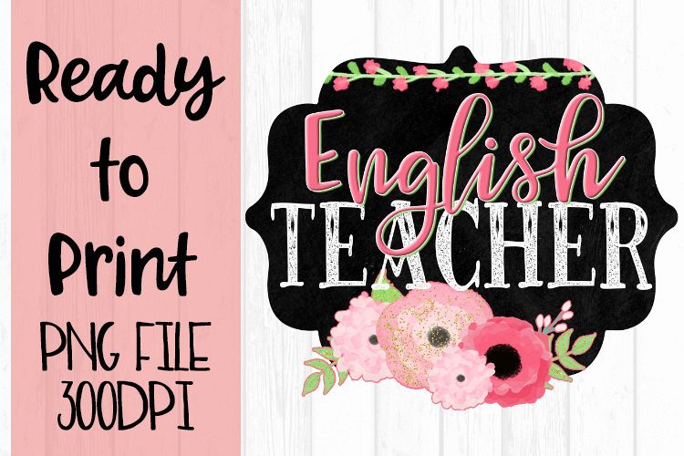 English Teacher Chalkboard and Flowers Ready to example image 1