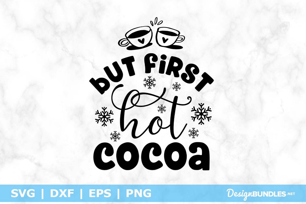 But First Hot Cocoa SVG File example image 1