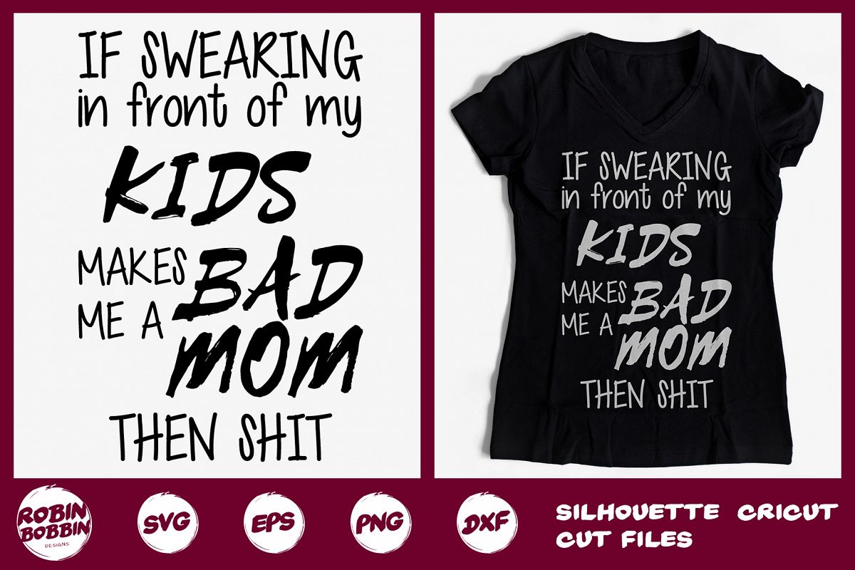 If Swearing in Front of my Kids Svg, Funny Mom SVG DXF Craft example image 1