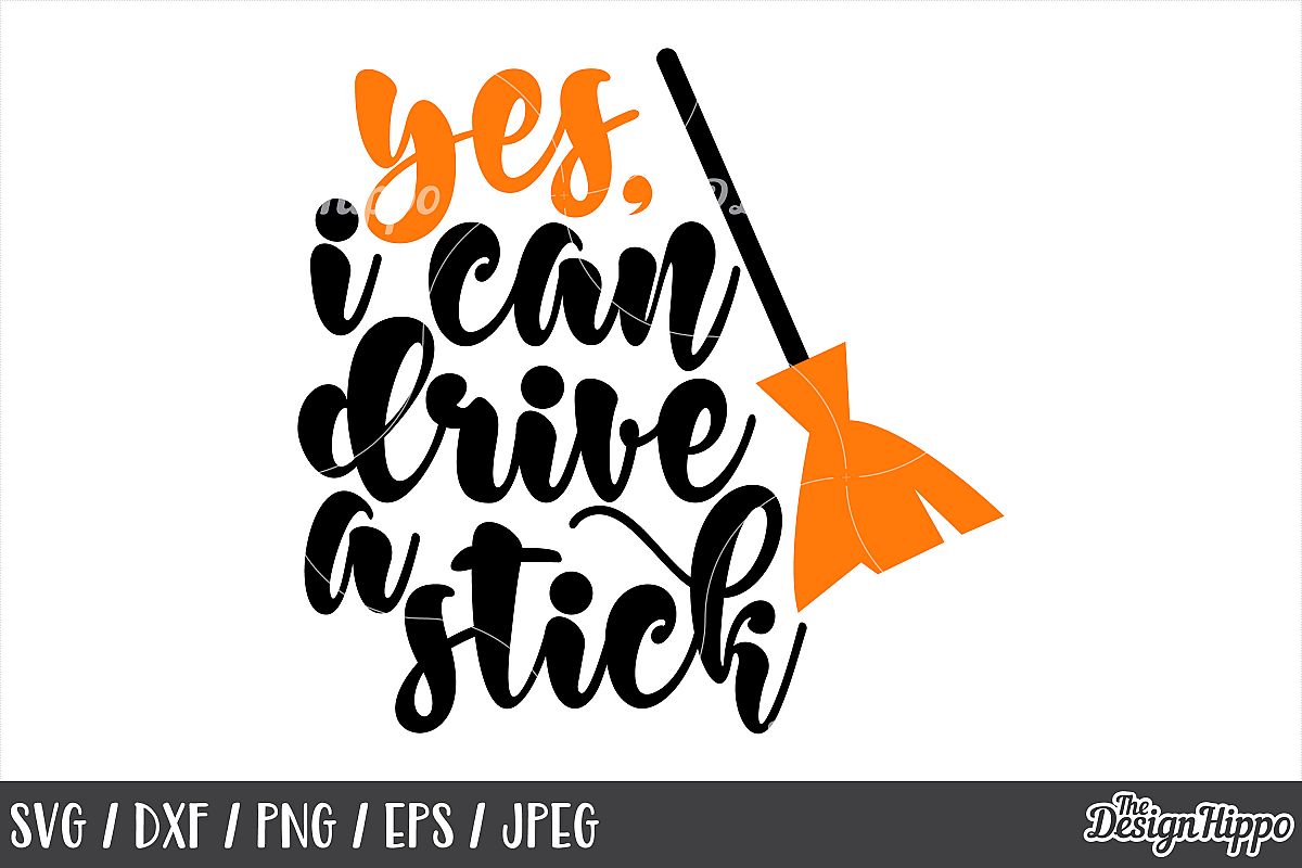 Yes I can drive a stick SVG, Witch Broom, Halloween, SVG PNG example image 1