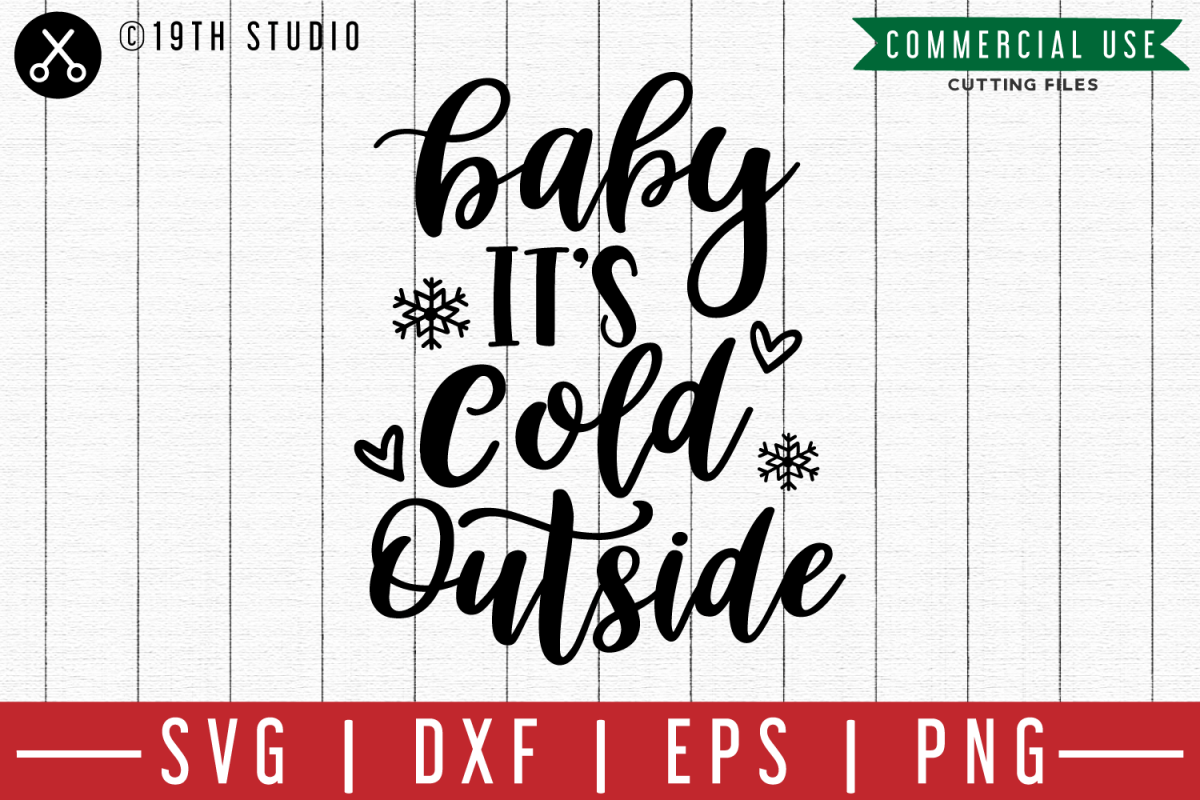 Baby it's cold outside SVG |M00F| A Christmas SVG file