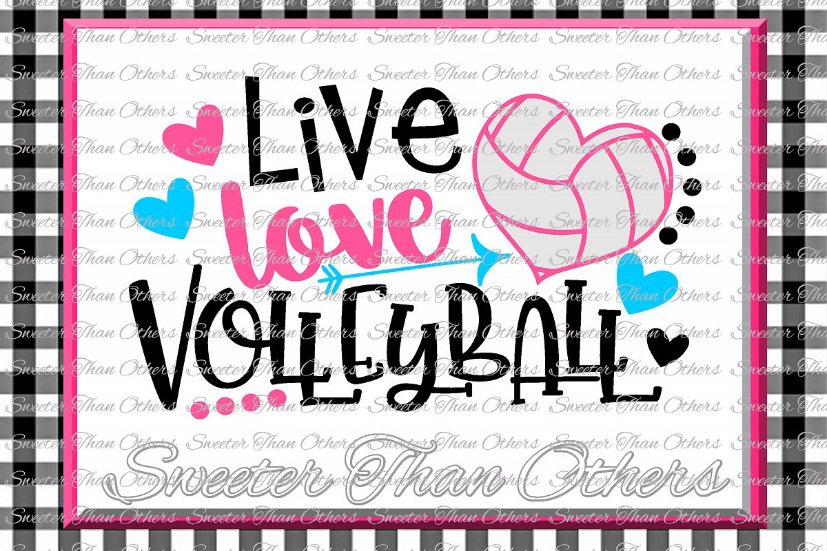 Download Volleyball svg Live Love Volleyball svg Design
