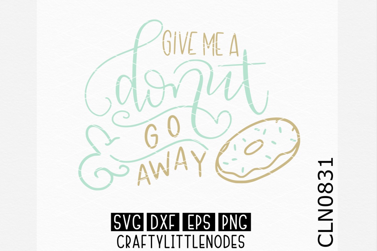 Hand Lettered- Give Me A Donut example image 1
