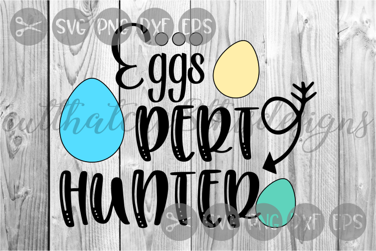 Eggs Pert Hunter, Easter, Spring, Cut File, SVG. example image 1