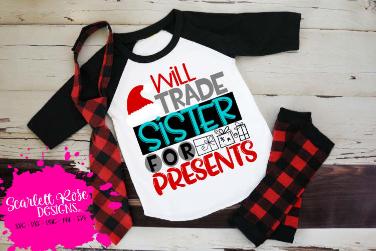Will Trade Sister for Presents SVG - Christmas SVG example image 1