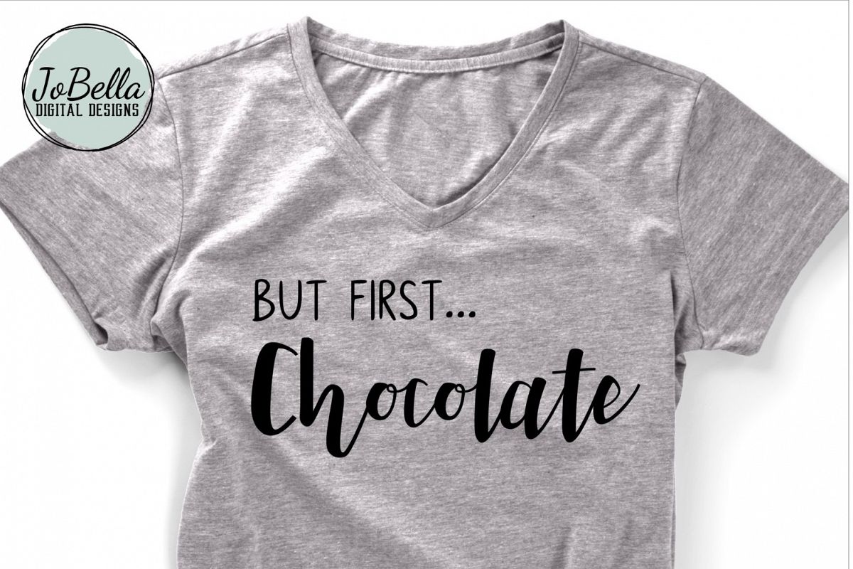 But First Chocolate SVG and Printable example image 1