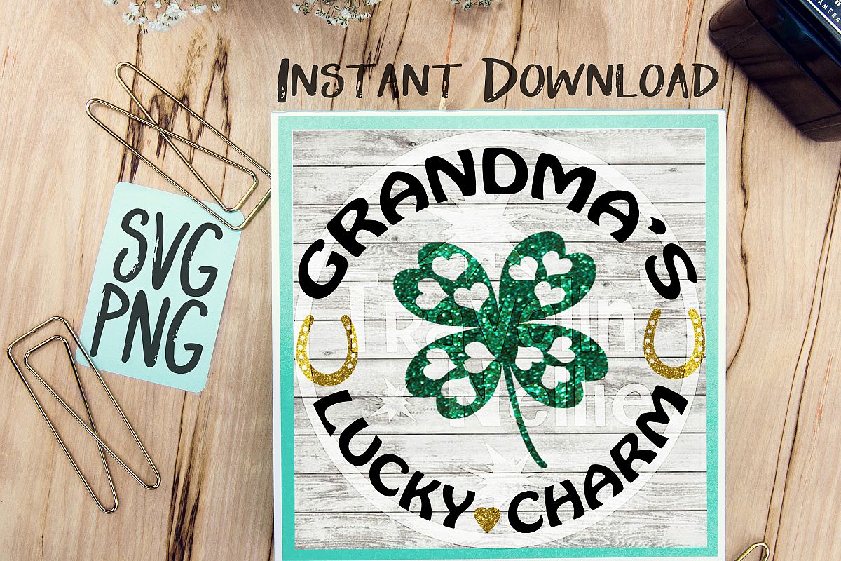 Grandma's Lucky Charm SVG PNG Cricut Cameo Silhouette Brother Scan & Cut Crafters Cutting Files for Vinyl Cutting Sign Making example image 1
