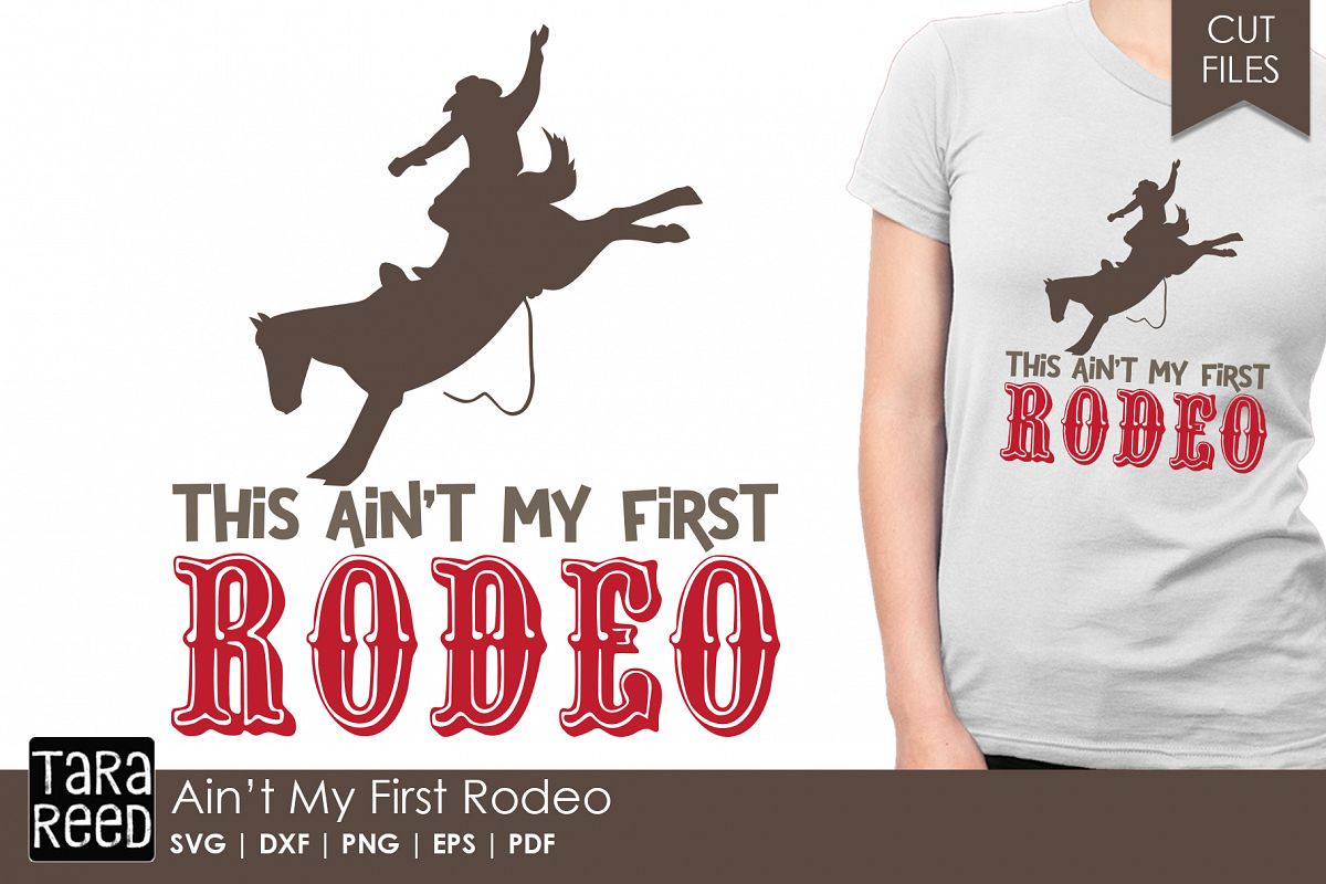 Ain't my First Rodeo - Rodeo SVG and Cut Files for Crafters example image 1
