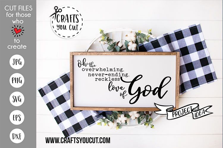 Overwhelming, Neverending, Reckless Love Of God SVG Cut File example image 1