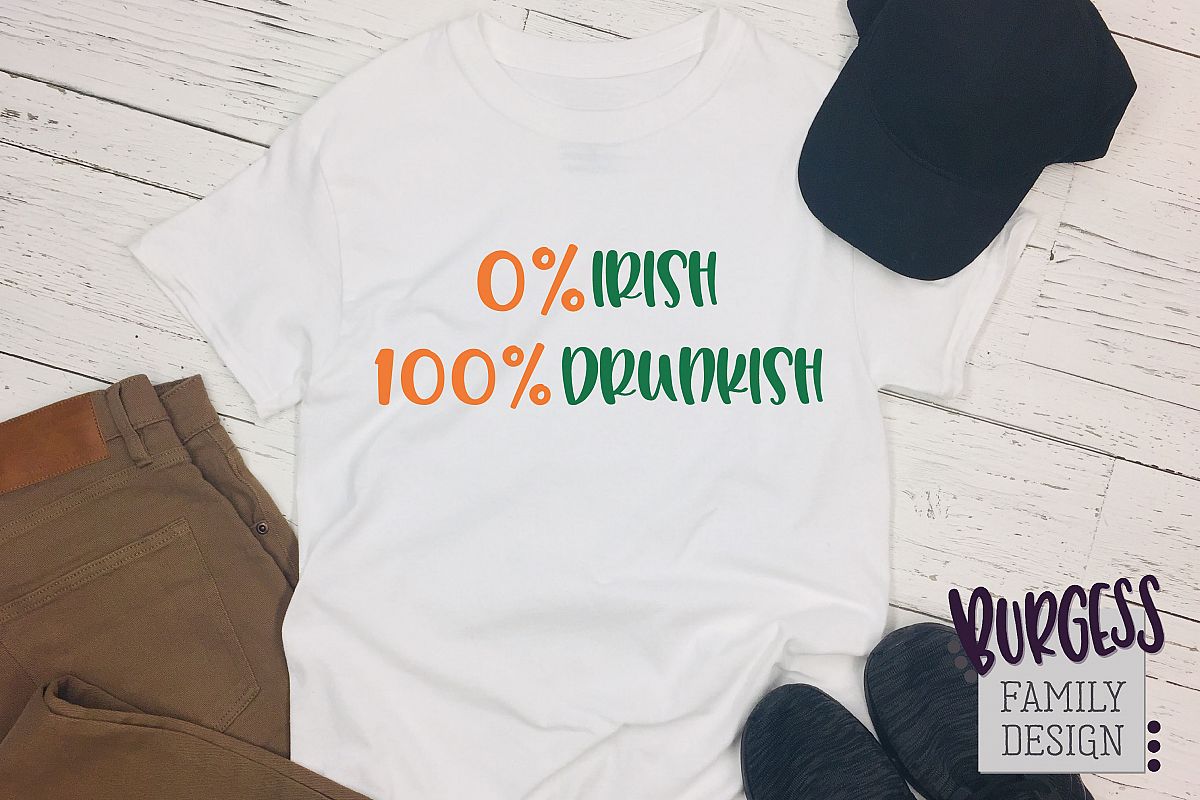 0 percent Irish 100 percent Drunkish | SVG DXF EPS PNG example image 1