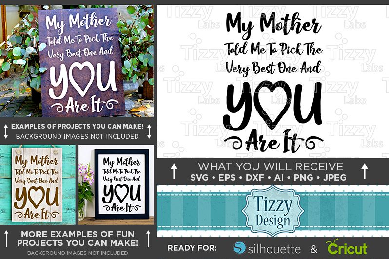My Mother Told Me To Pick The Best Wedding SVG File - 5519 example image 1