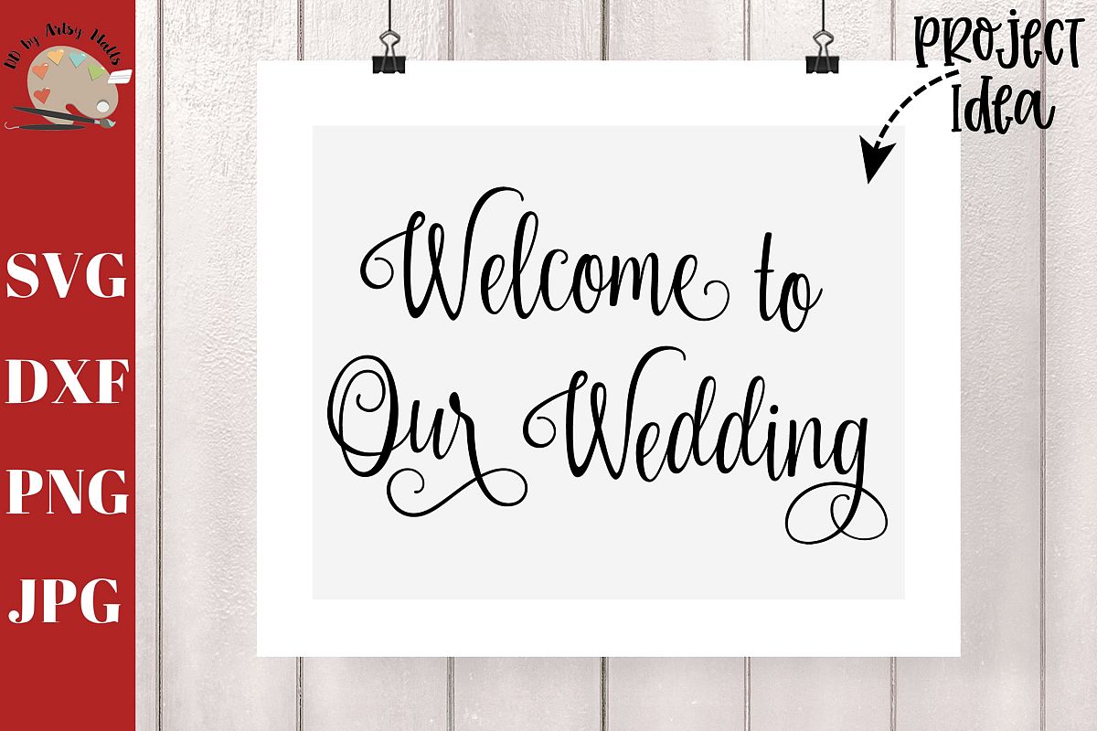 Download Welcome to our wedding svg dxf, wedding sign decal svg dxf