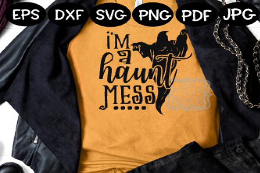 Halloween SVG - I'm a Haunt Mess - Halloween shirt design example image 1