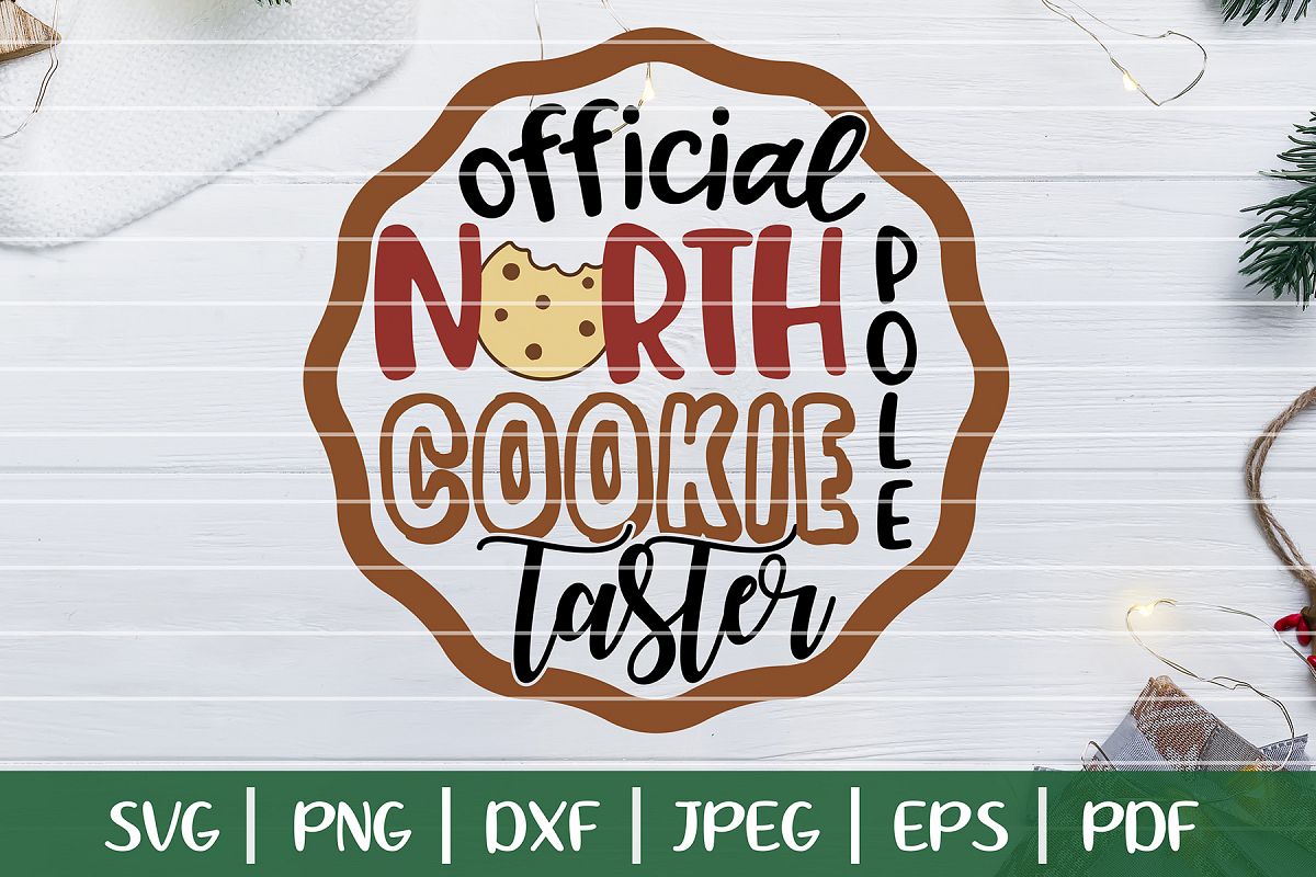 Official North Pole Cookie Taster SVG, Christmas Cookies SVG example image 1