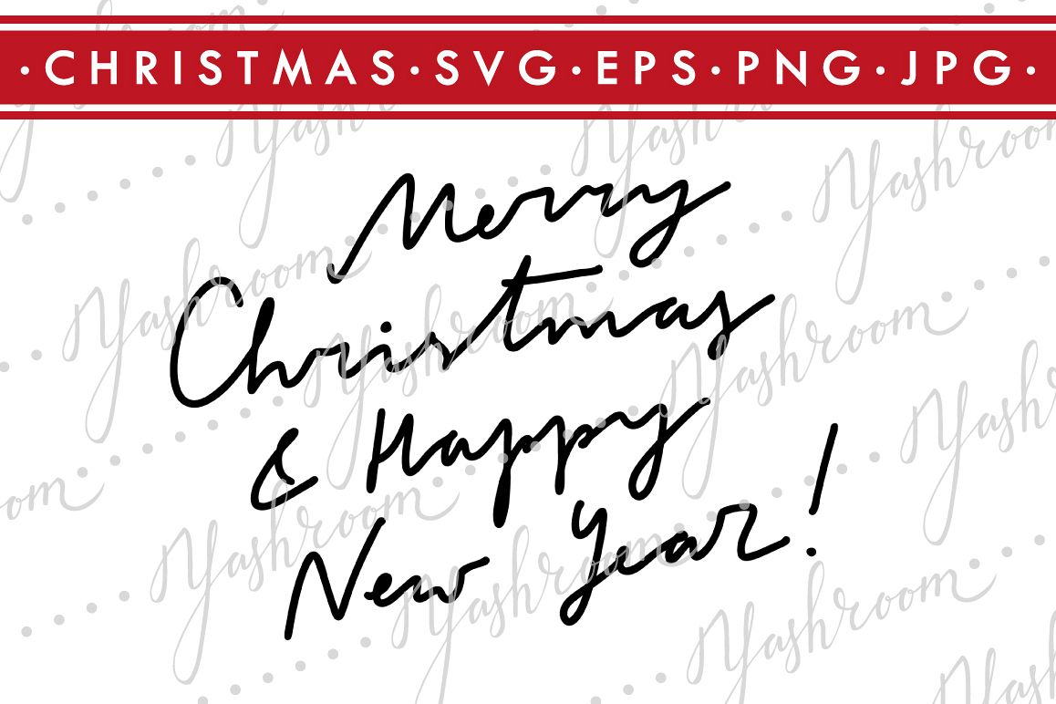 Merry Christmas and Happy New Year-Quote SVG Cut File example image 1