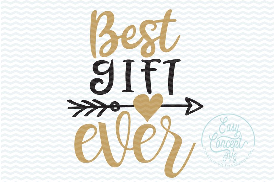 Best Gift Ever (45519) SVGs Design Bundles