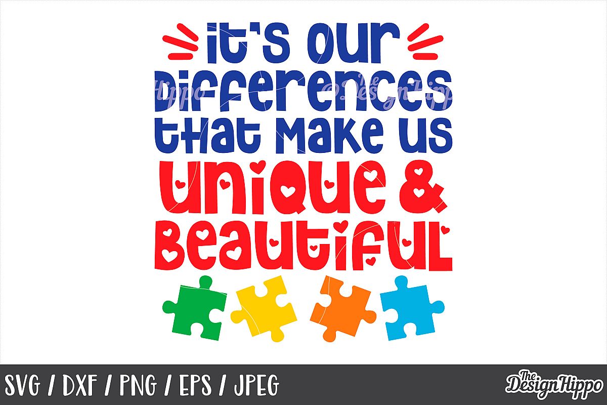 Autism It S Our Differences That Make Us Unique Svg Dxf Png