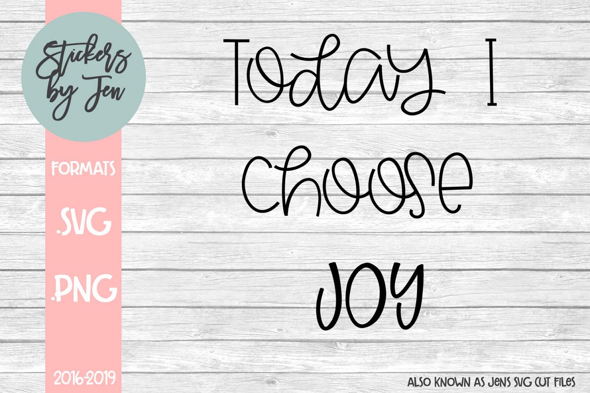 Today I Choose Joy SVG Cut File example image 1