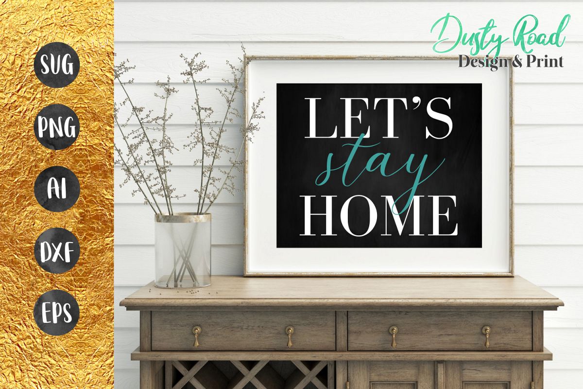 SVG & PNG - Let's Stay Home example image 1