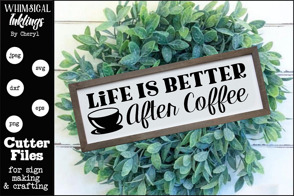 Life Is Better After Coffee SVG example image 1