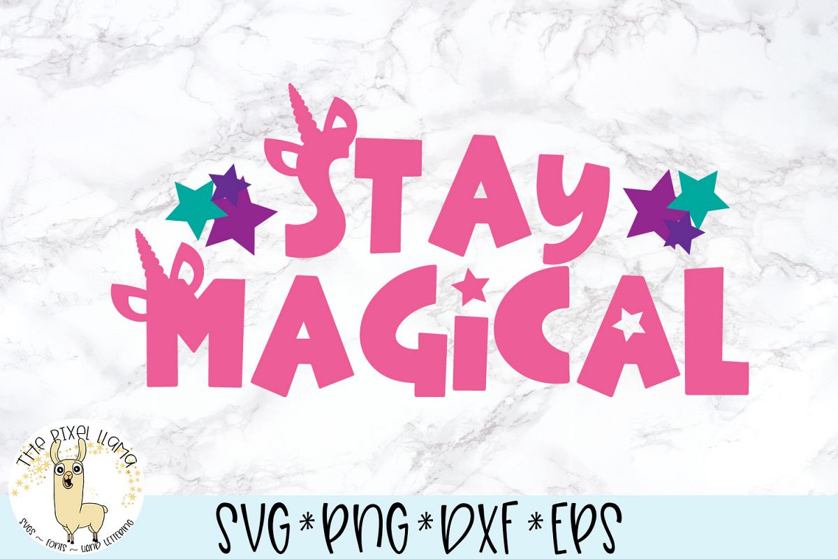 Stay Magical Unicorn SVG Cut File example image 1