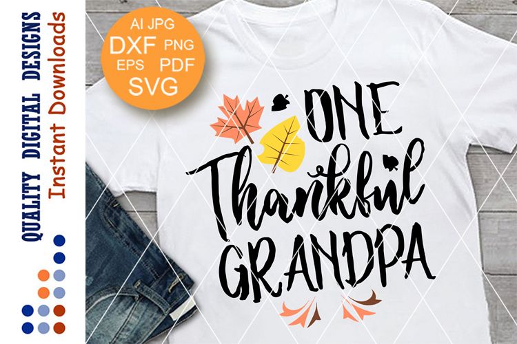 One Thankful grandpa Svg files sayings Grandpa gift example image 1