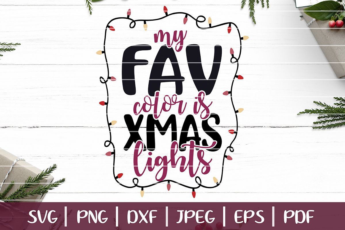 My Favorite Color Is Christmas Lights SVG Cut Files example image 1